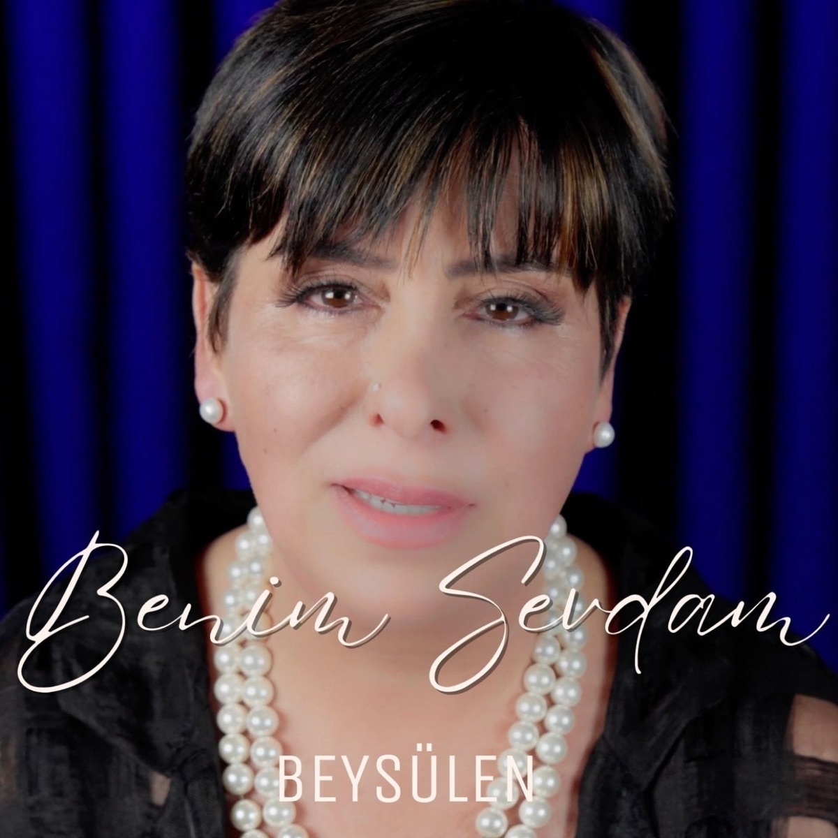 Beysülen&nbsp;Benim Sevdam