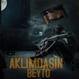 Beyto&nbsp;Aklımdasın
