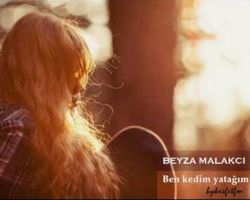 Beyza Malakcı&nbsp;Ben Kedim Yatağım