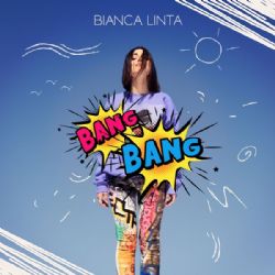 Bianca Linta&nbsp;Bang Bang