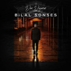 Bilal Sonses&nbsp;Dön Diyemem