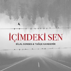 Bilal Sonses&nbsp;İçimdeki Sen