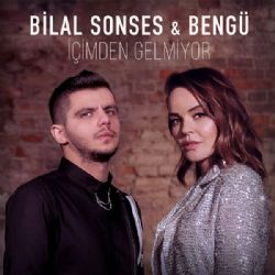Bilal Sonses&nbsp;İçimden Gelmiyor