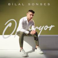 Bilal Sonses&nbsp;Olmuyor