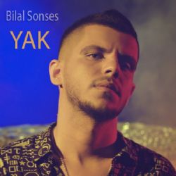 Bilal Sonses&nbsp;Yak