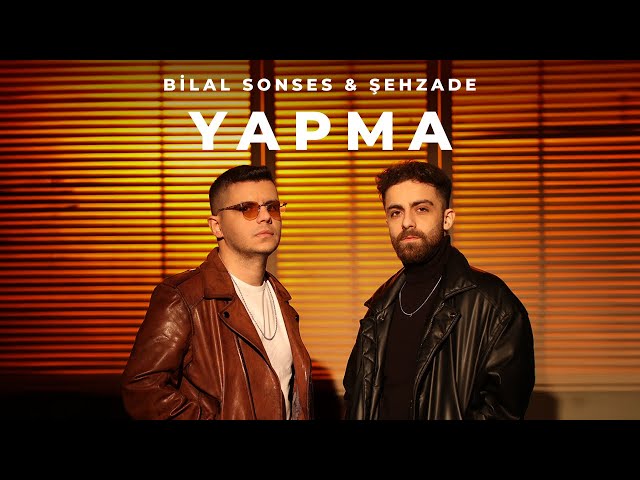 Bilal Sonses&nbsp;Yapma