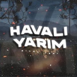 Bilal Yeni&nbsp;Havalı Yarim