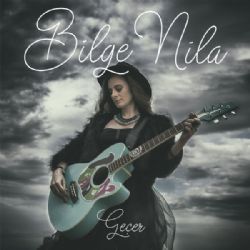 Bilge Nila&nbsp;Geçer