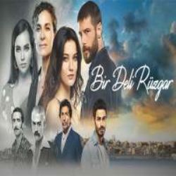 Bir Deli Rüzgar&nbsp;Bir Deli Rüzgar Dizi Müzikleri