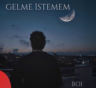 Boi&nbsp;Gelme İstemem
