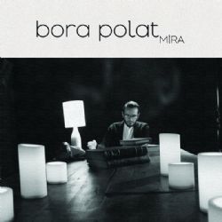 Bora Polat&nbsp;Mira