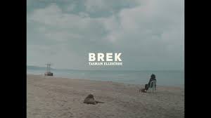 Brek&nbsp;Tasmam Ellerinde