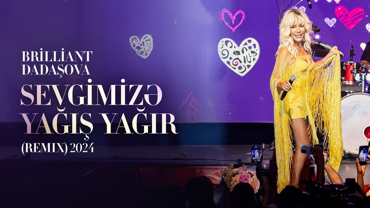 Brilliant Dadaşova&nbsp;Sevgimize Yağış Yağır