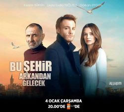 Bu Şehir Arkandan Gelecek&nbsp;Bu Şehir Arkandan Gelecek Dizi Müzikleri