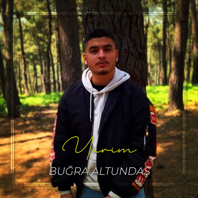 Buğra Altundaş&nbsp;Yarim 