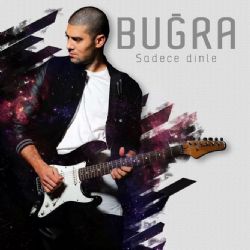 Buğra&nbsp;Sadece Dinle