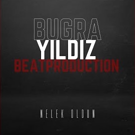 Buğra Yıldız&nbsp;Melek Oldun