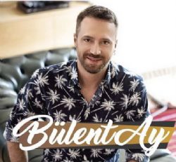 Bülent Ay&nbsp;Hayat Öpücüğü