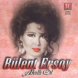 Bülent Ersoy&nbsp;Akıllı Ol