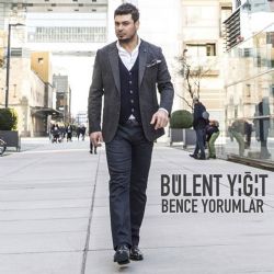 Bülent Yiğit&nbsp;Bence Yorumlar