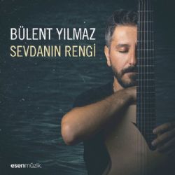 Bülent Yılmaz&nbsp;Sevdanın Rengi