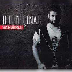 Bulut Çınar&nbsp;Sansürlü