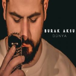 Burak Aksu&nbsp;Dünya