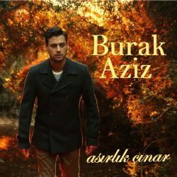 Burak Aziz&nbsp;Asırlık Çınar