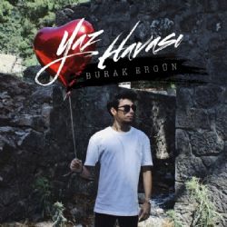 Burak Ergün&nbsp;Yaz Havası