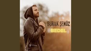 Burak Şenöz&nbsp;Bedel