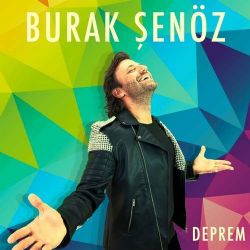 Burak Şenöz&nbsp;Deprem
