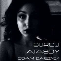 Burcu Atasoy&nbsp;Odam Dağınık