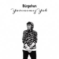 Bürgehan&nbsp;Yarınımız Yok
