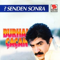 Burhan Çaçan&nbsp;Senden Sonra