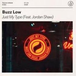 Buzz Low&nbsp;Just My Type