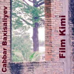 Cabbar Baxisaliyev&nbsp;Film Kimi