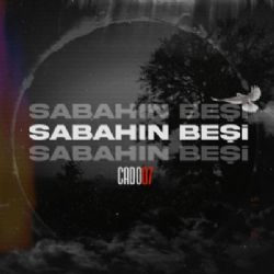 Cado07&nbsp;Sabahın 5i