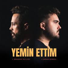 Çağan Şengül&nbsp;Yemin Ettim