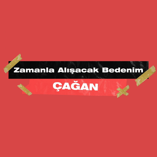 Çağan&nbsp;Zamanla Alışacak Bedenim