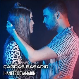 Çağdaş Başarır&nbsp;İhanete Doyamadın