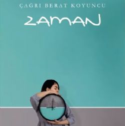 Çağrı Berat Koyuncu&nbsp;Zaman