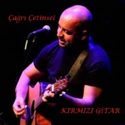 Çağrı Çetinsel&nbsp;Kırmızı Gitar