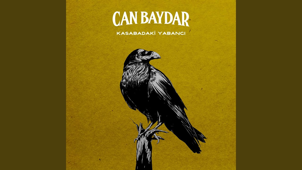 Can Baydar&nbsp;Kasabadakı Yabancı