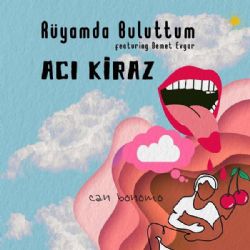 Can Bonomo&nbsp;Rüyamda Buluttum