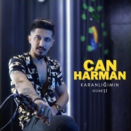 Can Harman&nbsp;Karanlığımın Güneşi