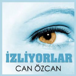 Can Özcan&nbsp;İzliyorlar