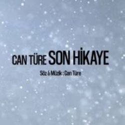 Can Türe&nbsp;Son Hikaye