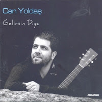 Can Yoldaş&nbsp;Gelirsin Diye