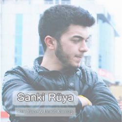 Can Yüce&nbsp;Sanki Rüya