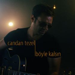 Candan Tezel&nbsp;Böyle Kalsın